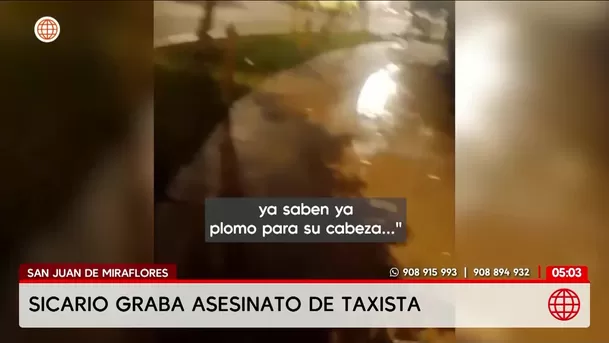 Sicario graba asesinato de taxista en San Juan de Miraflores. Foto: América Noticias