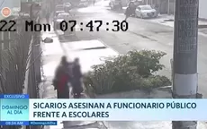 Sicarios asesinan a funcionario público frente a escolares - Noticias de sicarios