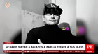 Sicarios asesinan a pareja a balazos frente a sus hijos en Comas
