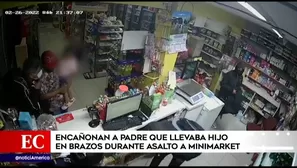 SJL: delincuentes encañonan a padre que llevaba hijo  en brazos durante asalto a minimarket