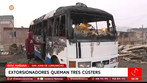 Extorsionadores quemaron tres cústers en San Juan de Lurigancho. Foto: América Noticias Extorsionadores quemaron tres cústers en San Juan de Lurigancho. Foto: América Noticias
