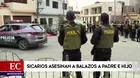  SJL: sicarios asesinan a balazos a padre e hijo