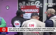 SJM: Clausuran tres hostales donde se ejercía la prostitución clandestina  - Noticias de prostitucion