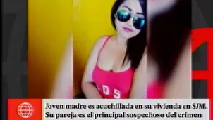 Joven madre muri&oacute; acuchillada en SJM.