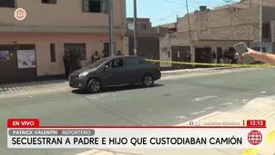 San Martín de Porres: Secuestran a padre e hijo que custodiaban camión de ropa importada. Foto y video: América Noticias
