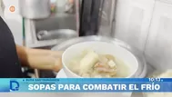 Sopas calientes para enfrentar el frío en cada barrio limeño