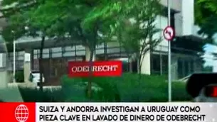 Suiza y Andora investigan a Uruguay. Foto y video: América Noticias