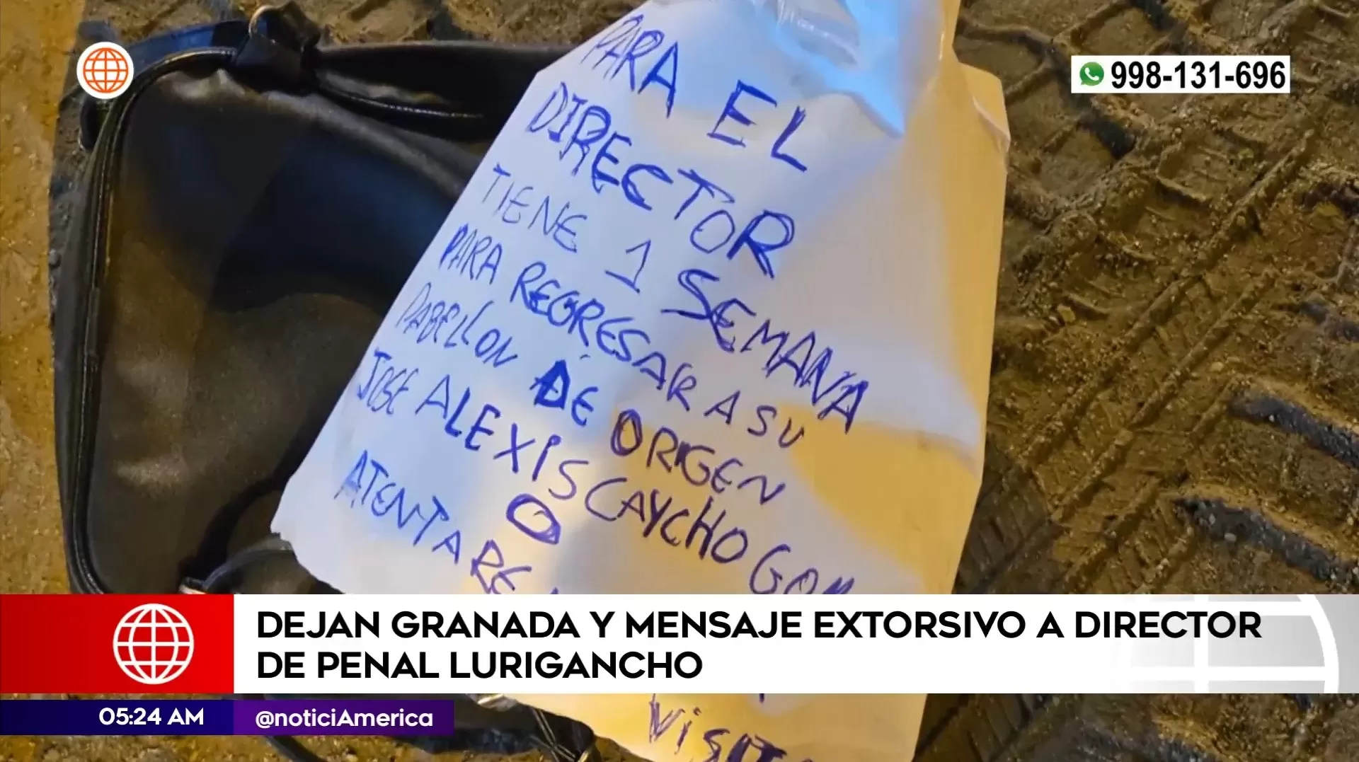 Dejan granada y mensaje extorsivo a director del Penal de Lurigancho. Foto: América Noticias