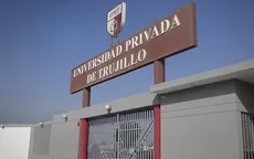 Sunedu: Universidad Privada de Trujillo no obtuvo el licenciamiento - Noticias de sunedu