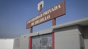 Universidad Privada de Trujillo no logró el licencamiento. Foto: Andina