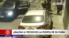 Surco: Asaltan a vecino en la puerta de su casa