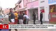 Surco: Mujer falleció tras someterse a liposucción en centro de estética que no contaba con licencia