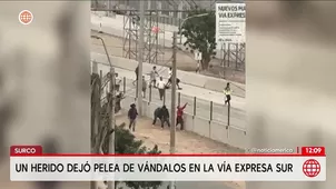 Surco: Enfrentamiento de barristas deja un herido en la Vía Expresa Sur. Foto y video: América Noticias