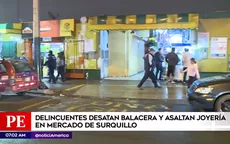 Surquillo: ladrones desatan balacera tras asaltar joyería en mercado - Noticias de joyeria