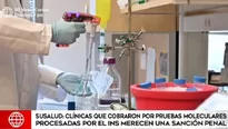 SuSalud: Más de 130 clínicas son investigadas por cobro de pruebas moleculares. Video: América