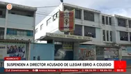 Suspenden a director acusado de estar ebrio a colegio en Huancayo