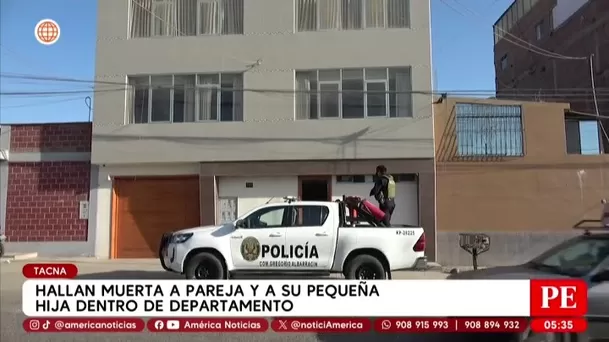 Tacna: Hallan sin vida a pareja y su hija en departamento alquilado. Foto: América Noticias Tacna: Hallan sin vida a pareja y su hija en departamento alquilado. Foto: América Noticias