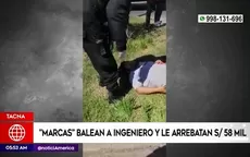 Tacna: Marcas balean a ingeniero y le arrebatan 58 mil soles - Noticias de javier-marchese