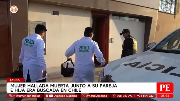 Tacna: Mujer hallada muerta junto a su pareja e hija era buscada en Chile. Foto: América Noticias Tacna: Mujer hallada muerta junto a su pareja e hija era buscada en Chile. Foto: América Noticias