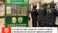 Se opusieron a la instalación de una caseta policial en el Cercado de Lima