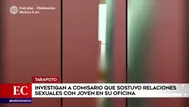 Tarapoto: Graban a comisario manteniendo relaciones sexuales en su oficina