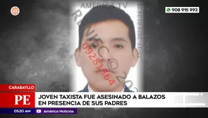 Joven taxista fue asesinado a balazos en presencia de sus padres en Carabayllo. Foto y video: América Noticias