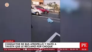 Taxista muere atropellado tras reclamar por choque en San Borja. Foto y video: América Noticias