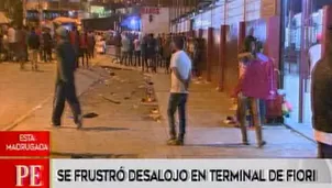 Se frustró desalojo en terminal de Fiori