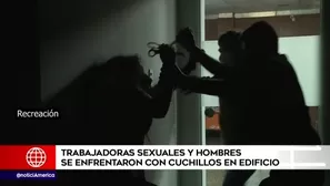 Trabajadoras sexuales y hombres se enfrentaron con cuchillos en edificio 