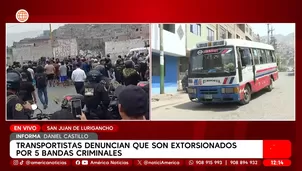 Transportistas denuncian que son extorsionados por cinco bandas criminales en San Juan de Lurigancho. Foto y video: América Noticias