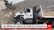 Tres heridos deja despiste de camión en Vía Pasamayito en SJL