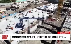 Tres nuevos aspirantes a colaboradores señalan a Vizcarra por Hospital de Moquegua - Noticias de moquegua