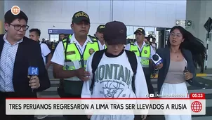 Tres peruanos regresan tras escapar de la guerra en Rusia. Foto y video: América Noticias