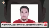 Trujillo: Asesinan a balazos al hermano del alcalde de Pataz