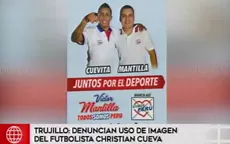 Trujillo: candidato de El Porvenir usó imagen de Christian Cueva para su campaña - Noticias de peru-democratico