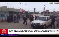 Trujillo: Dos trabajadores fueron asesinados frente a colegio - Noticias de colegios