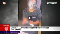 Joven secuestrado con dedos mutilados fue liberado en Trujillo. Foto y video: América Noticias