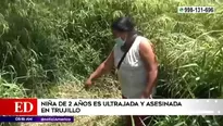 Niña fue asesinada en Trujillo.