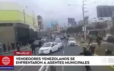 Trujillo: vendedores venezolanos se enfrentaron contra agentes municipales - Noticias de vendedor