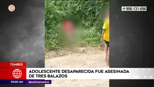 Adolescente asesinada en Tumbes. Foto y video: América Noticias