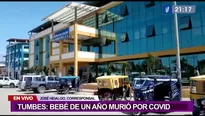 Tumbes: bebé de apenas un año murió por COVID-19