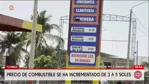 Tumbes: El precio del combustible sube hasta 5 soles por galón/ Video y Foto: América Noticias
