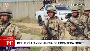 Frontera con Ecuador con máximo resguardo. Foto y video: América Noticias