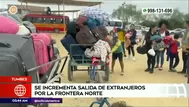 Tumbes: Salida de extranjeros por la frontera norte va en aumento