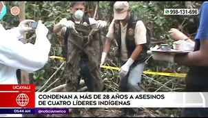 Condenan a asesinos de líderes indígenas en Ucayali. Foto y video: América Noticias