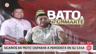 Ucayali: sicarios balean a periodista cuando salía de su casa