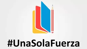 #UnaSolaFuerza por la Educación​