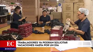 El trabajador debe solicitar a su entidad el fraccionamiento de sus vacaciones. Foto: América Noticias