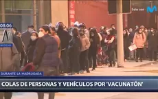 Vacunatón: Se registraron largas filas de personas y vehículos durante la madrugada  - Noticias de filas