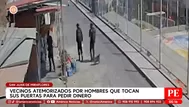 Vecinos atemorizados por hombres que piden dinero en SJM